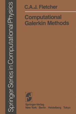 Computational Galerkin Methods - Fletcher, C A J