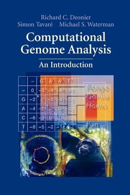 Computational Genome Analysis: An Introduction - Deonier, Richard C., and Tavar�, Simon, and Waterman, Michael S.