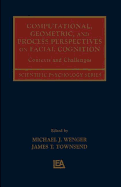 Computational, Geometric, and Process Perspectives on Facial Cognition: Contexts and Challenges