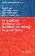 Computational Intelligence and Mathematics for Tackling Complex Problems