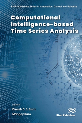 Computational Intelligence-Based Time Series Analysis - Bisht, Dinesh C S (Editor), and Ram, Mangey (Editor)