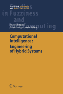 Computational Intelligence: Engineering of Hybrid Systems
