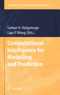 Computational Intelligence for Modelling and Prediction