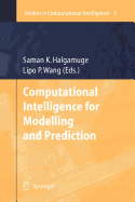 Computational Intelligence for Modelling and Prediction