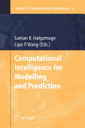 Computational Intelligence for Modelling and Prediction