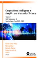 Computational Intelligence in Analytics and Information Systems: Volume 1: Data Science and Ai ,  selected Papers from Ciais-2021