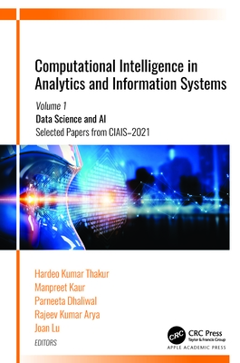 Computational Intelligence in Analytics and Information Systems - Thakur, Hardeo Kumar, and Kaur, Manpreet, and Dhaliwal, Parneeta