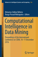 Computational Intelligence in Data Mining: Proceedings of the International Conference on CIDM, 10-11 December 2016