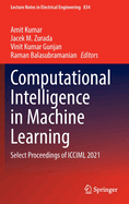 Computational Intelligence in Machine Learning: Select Proceedings of ICCIML 2021