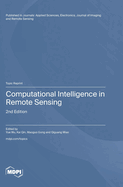 Computational Intelligence in Remote Sensing: 2nd Edition