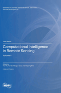 Computational Intelligence in Remote Sensing: Volume II