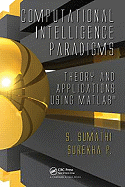 Computational Intelligence Paradigms: Theory & Applications Using MATLAB