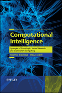 Computational Intelligence: Synergies of Fuzzy Logic, Neural Networks, and Evolutionary Computing