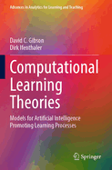 Computational Learning Theories: Models for Artificial Intelligence Promoting Learning Processes