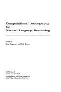 Computational Lexicography for Natural Language Processing