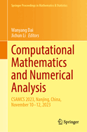 Computational Mathematics and Numerical Analysis: Csamcs 2023, Nanjing, China, November 10-12, 2023