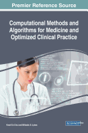 Computational Methods and Algorithms for Medicine and Optimized Clinical Practice