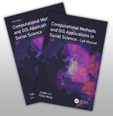 Computational Methods and GIS Applications in Social Science - Textbook and Lab Manual - Wang, Fahui, and Liu, Lingbo