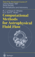 Computational Methods for Astrophysical Fluid Flow: Lecture Notes 1997 Swiss Society for Astrophysics and Astronomy