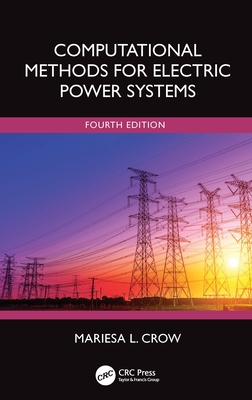 Computational Methods for Electric Power Systems - Crow, Mariesa L