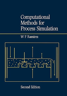 Computational Methods for Process Simulation - Ramirez, W Fred