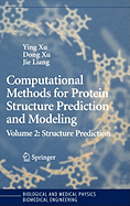 Computational Methods for Protein Structure Prediction and Modeling: Volume 2: Structure Prediction