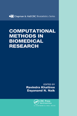 Computational Methods in Biomedical Research - Khattree, Ravindra (Editor), and Naik, Dayanand (Editor)
