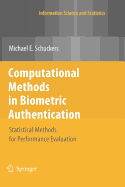 Computational Methods in Biometric Authentication: Statistical Methods for Performance Evaluation