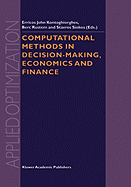 Computational Methods in Decision-Making, Economics and Finance