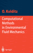 Computational Methods in Environmental Fluid Mechanics