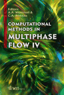 Computational Methods in Multiphase Flow IV - Mammoli, A (Editor), and Brebbia, C A (Editor)