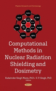 Computational Methods in Nuclear Radiation Shielding and Dosimetry