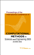 Computational Methods in Sciences and Engineering - Proceedings of the International Conference (Iccmse 2003)