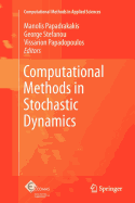 Computational Methods in Stochastic Dynamics