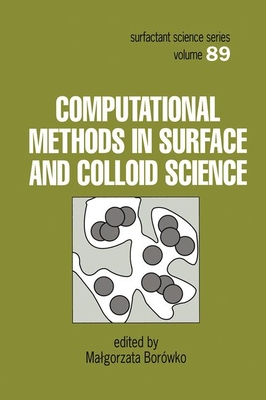 Computational Methods in Surface and Colloid Science - Borowko, Malgorzata (Editor)