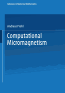 Computational Micromagnetism - Prohl, Andreas