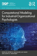 Computational Modeling for Industrial-Organizational Psychologists