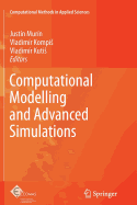 Computational Modelling and Advanced Simulations