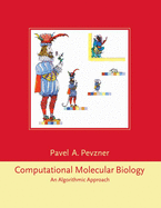 Computational Molecular Biology: An Algorithmic Approach