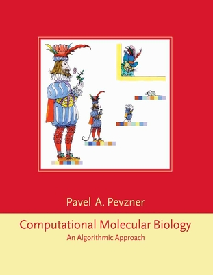 Computational Molecular Biology: An Algorithmic Approach - Pevzner, Pavel a
