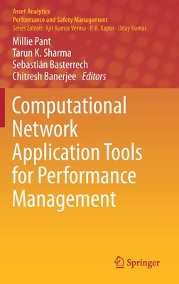 Computational Network Application Tools for Performance Management - Pant, Millie (Editor), and Sharma, Tarun K (Editor), and Basterrech, Sebasti�n (Editor)