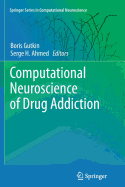 Computational Neuroscience of Drug Addiction
