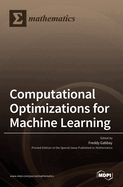 Computational Optimizations for Machine Learning
