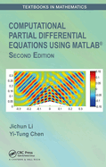 Computational Partial Differential Equations Using Matlab(r)