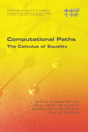 Computational Paths. The Calculus of Equality