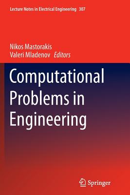 Computational Problems in Engineering - Mastorakis, Nikos (Editor), and Mladenov, Valeri (Editor)
