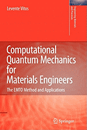 Computational Quantum Mechanics for Materials Engineers: The EMTO Method and Applications