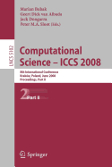 Computational Science Iccs 2008 - Bubak, Marian (Editor), and Albada, Geert Dick Van (Editor), and Dongarra, Jack (Editor)
