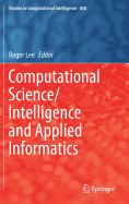 Computational Science/Intelligence and Applied Informatics