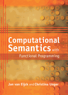 Computational Semantics with Functional Programming